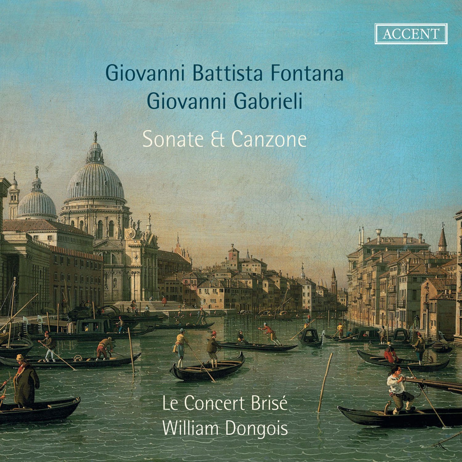 Fontana/Gabrieli: Sonate & Canzone